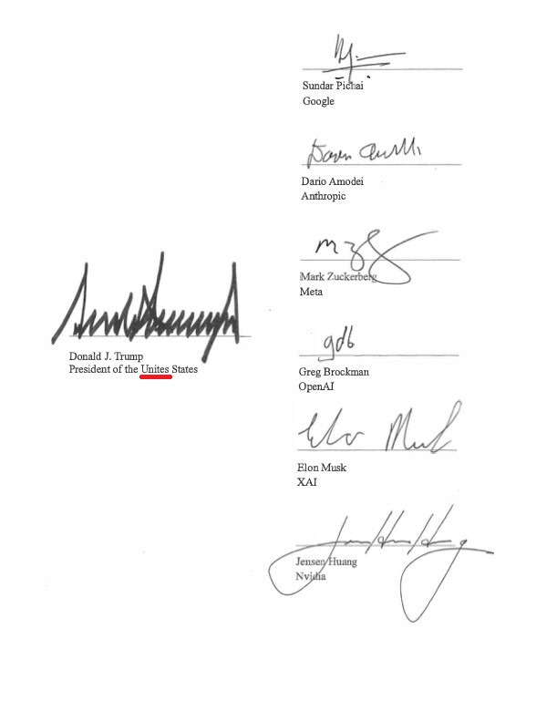 MarioNawfal's tweet photo. 🇺🇸 Historic "Superintelligence" executive order signed by Trump and the biggest AI CEOs yesterday...

United States is spelled wrong.

The joke writes itself 😂

Source: Truth Social / Writer: Samuel https://t.co/sgjLHLA8Pd