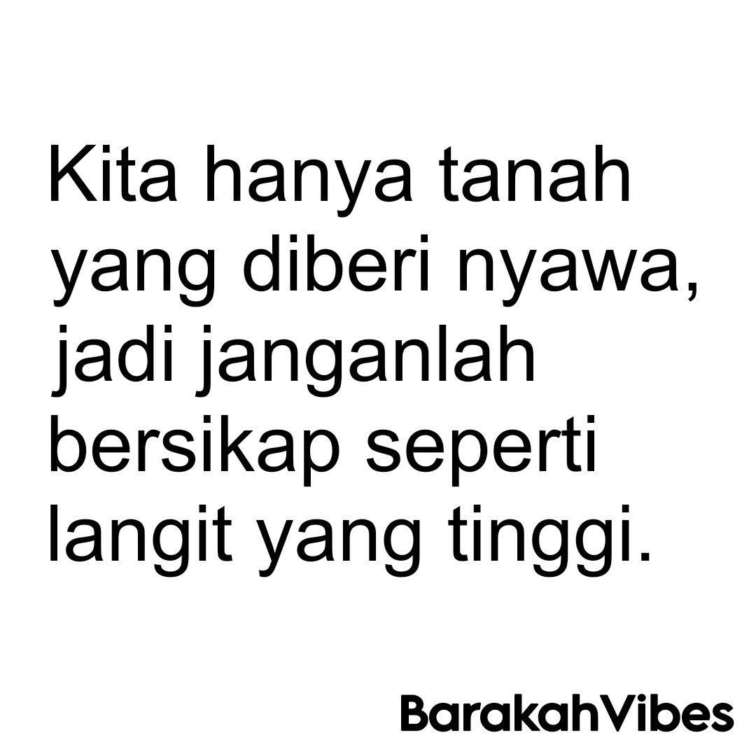 Barakah_Vibes's tweet photo. Tetaplah rendah hati dan sadar posisi kita adalah sebagai hamba-Nya. https://t.co/QsDFWrk2gq