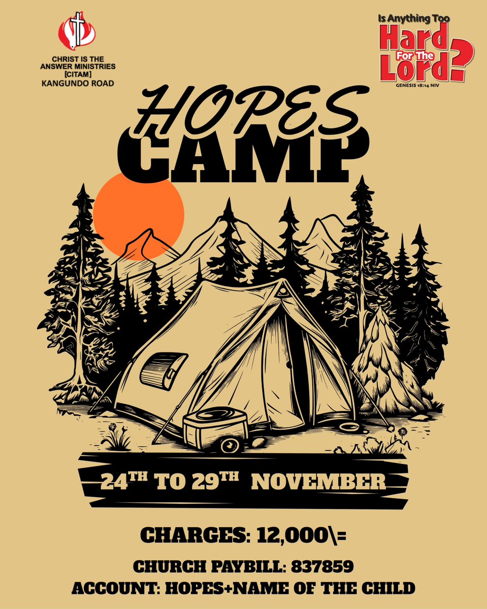 CitamRuai's tweet photo. HOPES Camp 2026 is here!!!

Happening from 24th to 29th November🥳

Secure your child’s spot at only 12,000 bob!

Paybill: 837859
Account: HOPES + Child's Name

#citamkangundoroad 
#isanythingtoohardforthelord 
#wherechrististheanswer https://t.co/EG2zVCYW9a