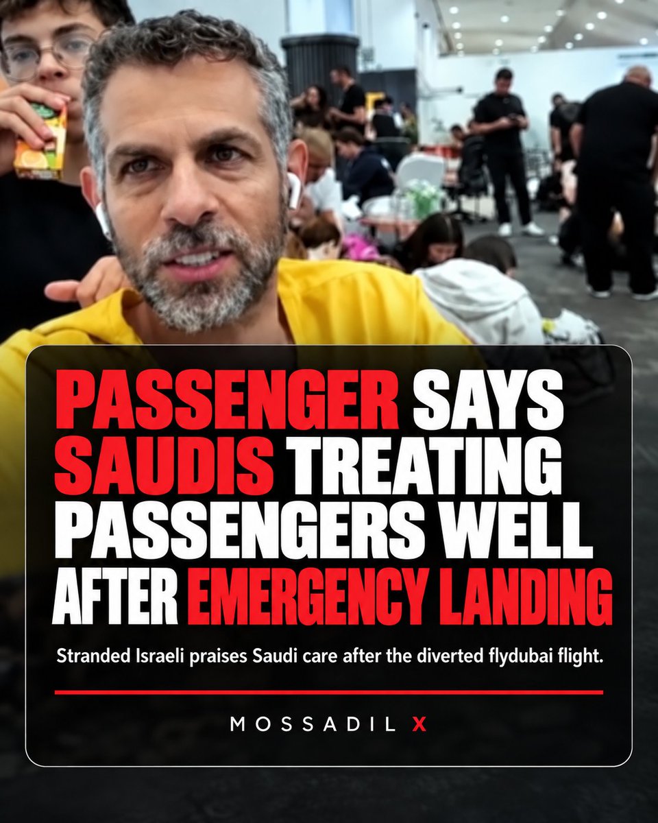 MOSSADil's tweet photo. 🚨 ISRAELI PASSENGER PRAISES SAUDI TREATMENT AFTER EMERGENCY LANDING

Almog Italie, stranded in Saudi Arabia after the flydubai flight’s emergency landing, praised Saudi staff: “They’re performing in the best way. They’re taking care of us. At the moment, we’re relying on them.”

He added with a smile: “In Saudi Arabia we trust!”