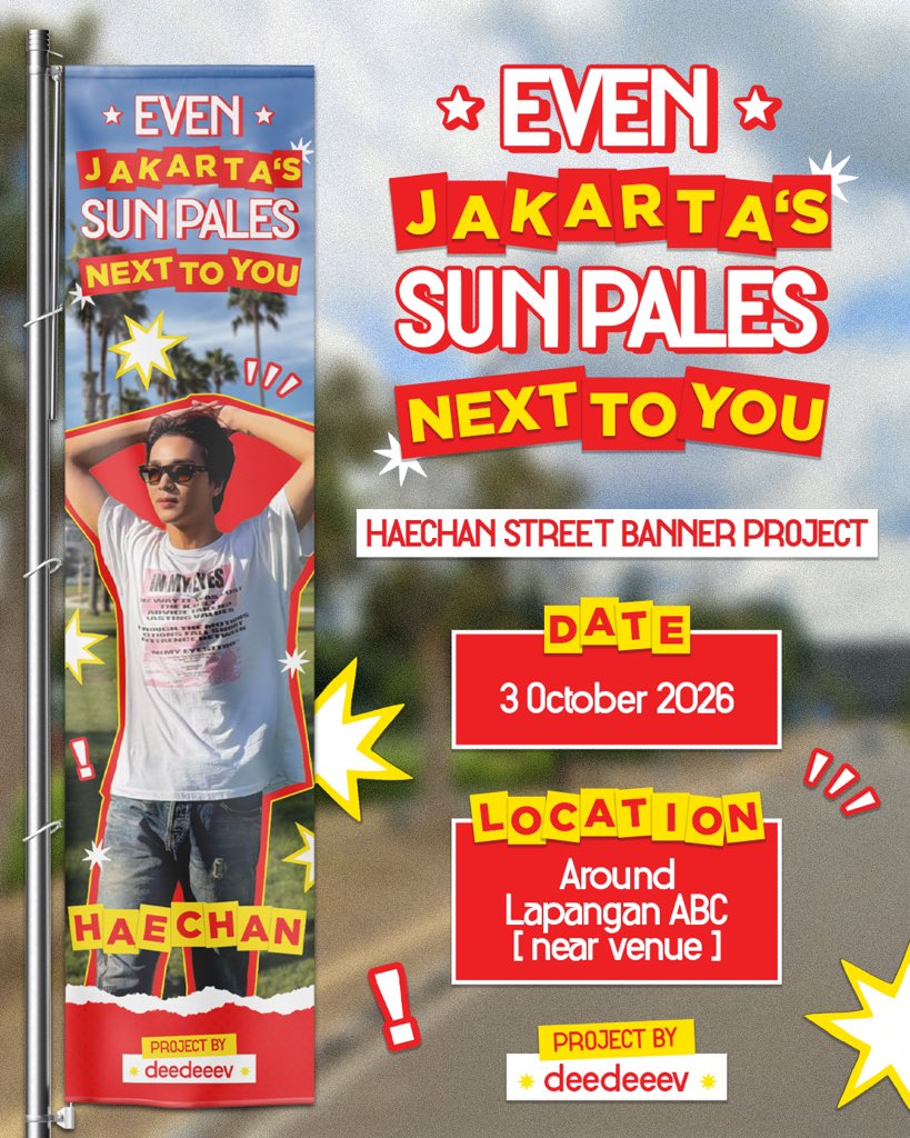 deedeeev's tweet photo. even jakarta’s sun pales next to you ☀️
for our sunshine, haechan — may you always know how loved and cherished you are. 💛

street banner project by @deedeeev

📅 3 Oct 2026 📍 around Lap. ABC (near the venue)

don’t forget to take a picture and tag me! ♡

#HAECHAN #해찬 https://t.co/qsjOEdscPA