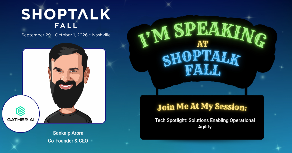 gather_ai's tweet photo. IHL Group’s 2026 research puts the annual global cost of inventory distortion at $1.7 trillion.

Retailers need better visibility into what’s happening across their operations and the ability to act on it quickly. But adopting new technology can’t mean putting the business on hold.

Tomorrow at Shoptalk Fall, our Co-Founder and CEO Sankalp Arora joins “Tech Spotlight: Solutions Enabling Operational Agility” to explore that challenge alongside Jason Brenner of FedEx, Kelly Breakstone Roth of Prysmic and Melissa Wong of Zipline, moderated by Chelsea Zhang of Equal Ventures.

The panel will cover where to prioritize improvements, how AI can support faster decisions, and how to implement new solutions without disrupting daily operations.

Attending Shoptalk Fall? Add the session to your agenda (5:05pm at the Shopper Motivation Stage): https://t.co/aSkVw23Axg