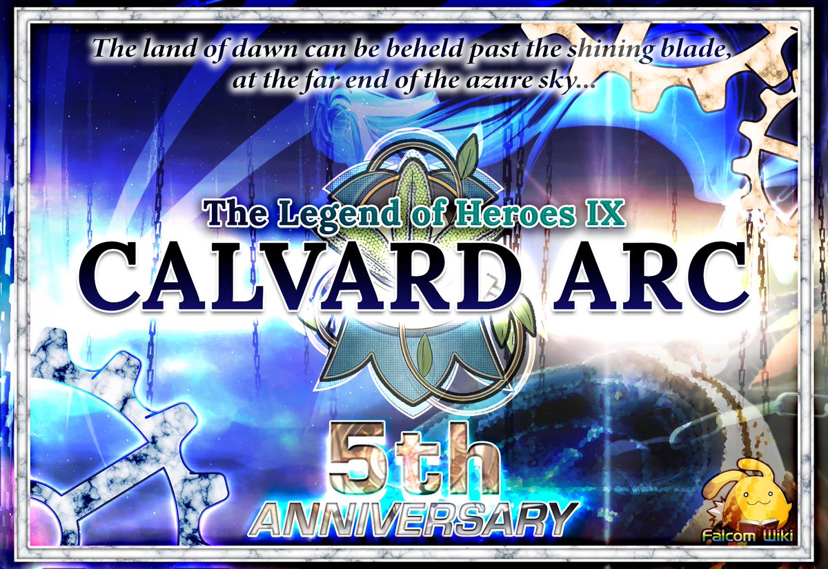 FalcomWiki's tweet photo. 『The land of dawn can be beheld past the shining blade, at the far end of the azure sky...』

The Calvard arc, the 4th saga of the Trails/Kiseki series and ninth entry of The Legend of Heroes, has now been ongoing for half a decade. 🌅

❖ To read more: https://t.co/8LejZ87jO5 https://t.co/QNdHGWSsqK