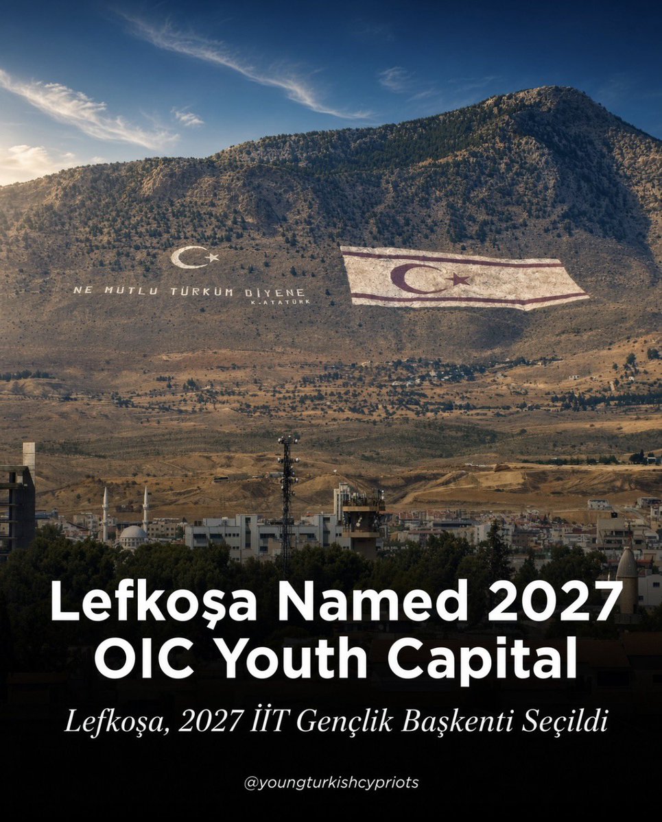 Young_Turk_Cyp's tweet photo. 🚨 Lefkoşa has been unanimously elected the 2027 Organisation of Islamic Cooperation Youth Capital, bringing young people from across the Islamic world to the capital of the TRNC throughout 2027. https://t.co/vpXSRIzgfK