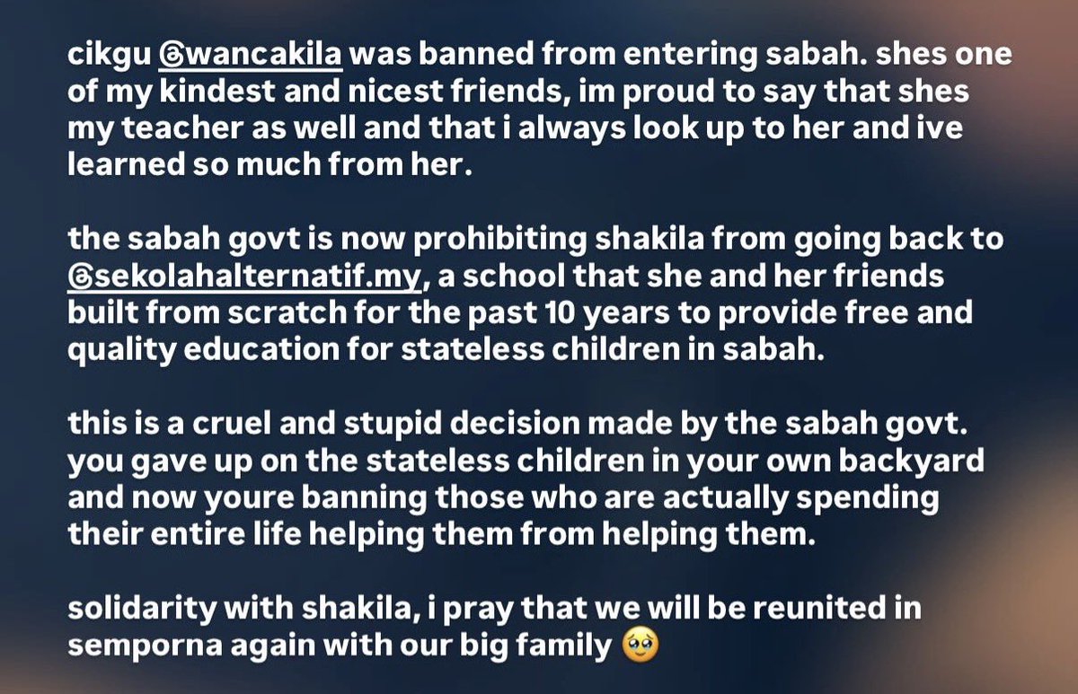 whereisxianggg's tweet photo. today, the manager of sekolah alternatif, cikgu shakila, has been banned by the sabah govt from entering sabah. she is now separated from the school that she and her friends built for the past 10 years to provide free education for stateless children that the govt doesnt care abt https://t.co/ICcJnq7ZCy