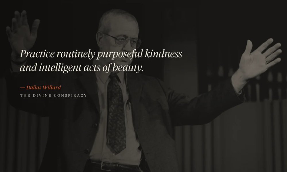 johnortberg's tweet photo. Practice routinely purposeful kindness and intelligent acts of beauty.
- Dallas Willard https://t.co/IeUs2hJvSj