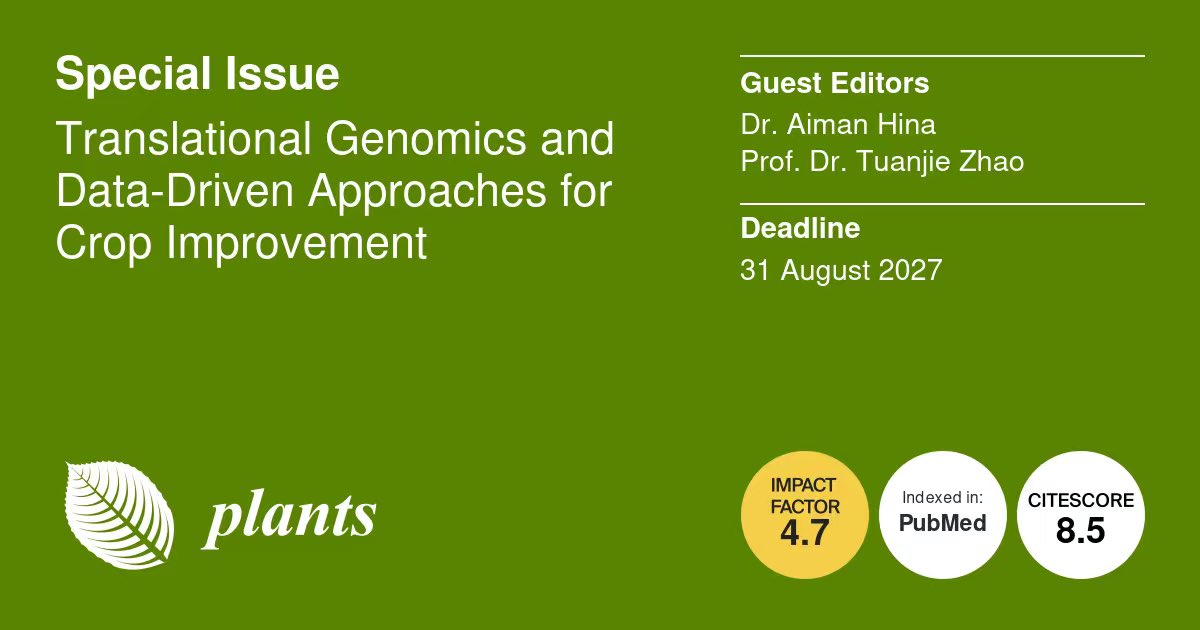 AimanHina's tweet photo. 📢 We are pleased to announce our Special Issue in Plants: “Translational Genomics and Data-Driven Approaches for Crop Improvement.” 🌱 We welcome contributions from researchers working in crop genomics, multi-omics, AI/ML, molecular breeding, genome editing, and related fields. https://t.co/aQGOTYeI4S