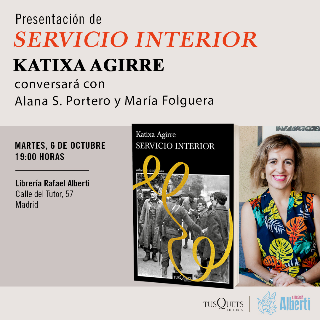 TusquetsEditor's tweet photo. ▪️ El próximo martes, 6 de octubre, Katixa Agirre presenta ‘Servicio interior’ en Madrid, en conversación con Alana S. Portero y María Folguera. ¡Te esperamos!
#KatixaAgirre #ServicioInterior #TusquetsEditores #AgendaTusquets https://t.co/ime2jYlTRW