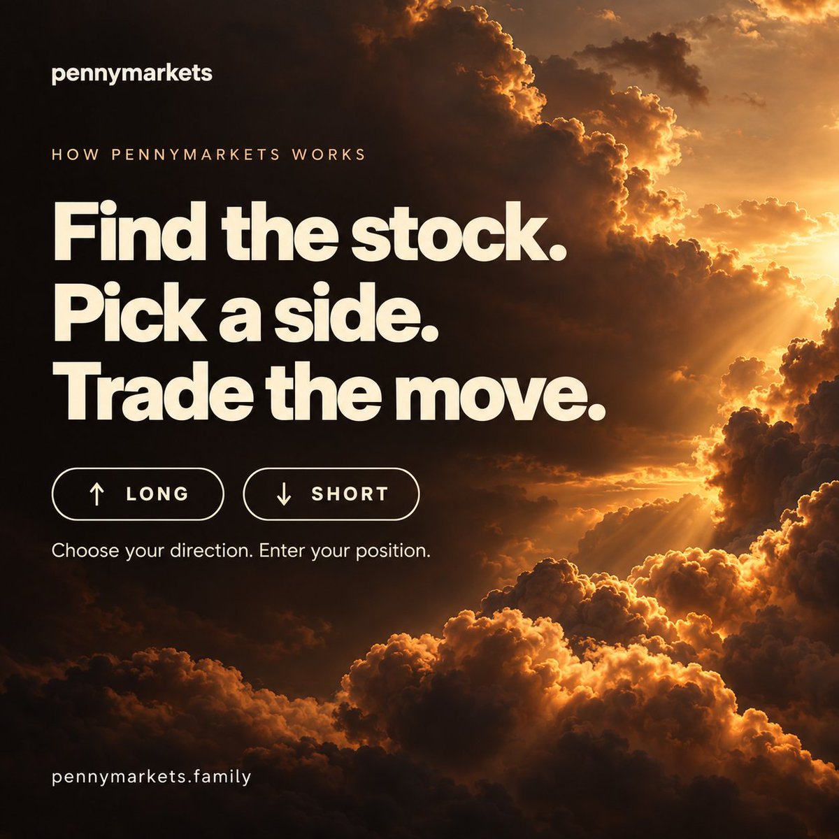 usePennymarkets's tweet photo. How PennyMarkets works:    

Find a penny stock you want exposure to.    

Choose your direction. Long if you think it goes up. Short if you think it goes down. Enter your position. Track the market and close when you want.    

No traditional brokerage flow. No complicated setup.  

Find the stock. Pick a side. Trade the move.    

https://t.co/tPTx2S1LGQ
