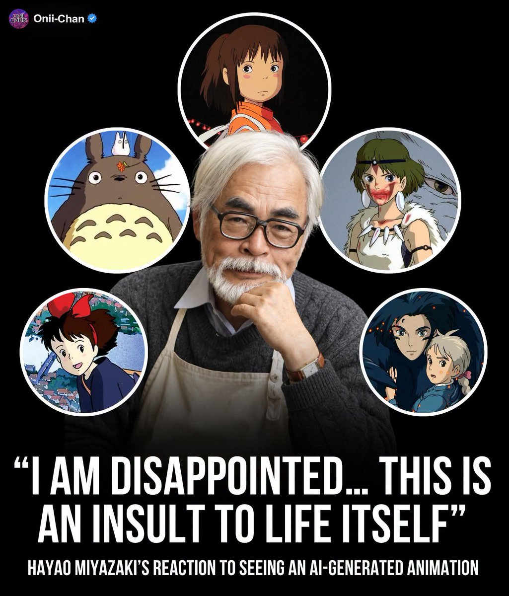 oniichanph's tweet photo. Studio Ghibli's founder called AI-generated animation “an insult to life itself” 👀

During a documentary, the Studio Ghibli legend was shown an experimental AI-generated CGI animation featuring unnatural, disturbing movements that its creators suggested could potentially be used for creatures in a video game.

Miyazaki was visibly unimpressed. He delivered a response that has continued circulating as AI-generated art becomes increasingly common: “I strongly feel that this is an insult to life itself.”

Coming from the filmmaker behind Spirited Away, My Neighbor Totoro, Princess Mononoke, Howl’s Moving Castle and Kiki’s Delivery Service, the moment reflected a philosophy that runs throughout his work.

For Miyazaki, animation has never simply been about making images move.

It is about understanding life well enough to make those movements feel alive.