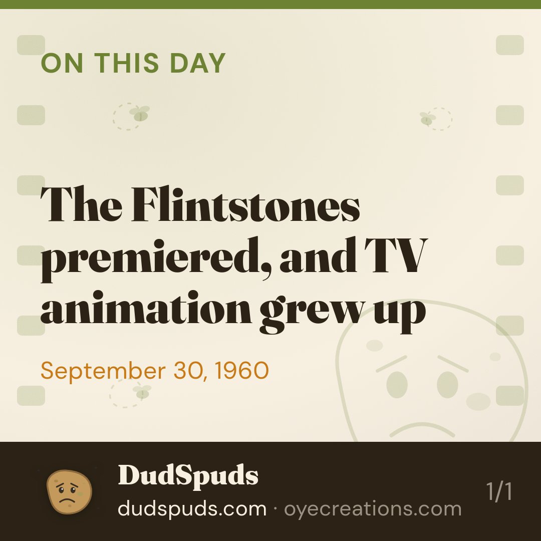 dudspudbud's tweet photo. September 30, 1960: The Flintstones hits ABC and suddenly prime-time animation exists. Stone age meets golden age.

#filmfacts #filmtwitter #cinema #didyouknow #dudspuds https://t.co/TCfEX74VKE