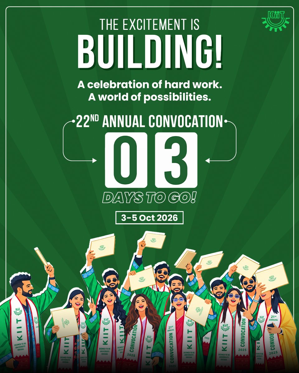 KIITUniversity's tweet photo. We at KIIT are just 3 days away from the 22nd Annual Convocation, Class of 2026!

A celebration of hard work, growth and the many possibilities that lie ahead. As our graduates get ready to step into their next chapter, the excitement is building across KIIT.

3 Days to Go!
3–5 October 2026