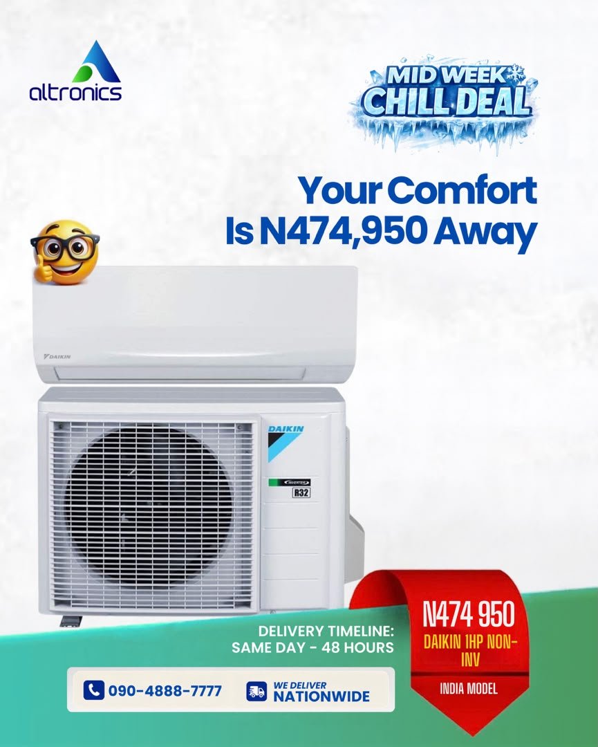 ALTRONICSnig's tweet photo. ❄️🔥 MIDWEEK CHILL DEAL! 🔥❄️
Your comfort is closer than you think! Get your Daikin 1HP AC at an amazing price:
💥 1HP Inverter — ₦532,450
💥 1HP Non-Inverter — ₦474,950
#AltronicsLimited #DaikinAC #MidweekChillDeal #ACDeals #AirConditioner https://t.co/plvX969Eql