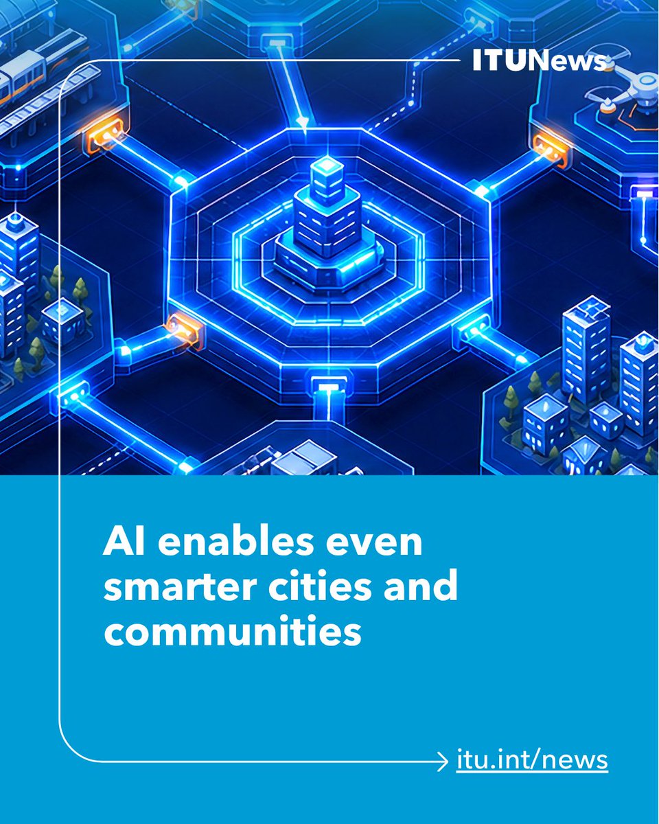 ITU's tweet photo. AI has moved rapidly from experimentation into real-world urban applications. 

Discover what this new phase of digital transformation means for cities and communities. 

https://t.co/5515IjY5zq @ITUstandards https://t.co/EbVwxbZsYn