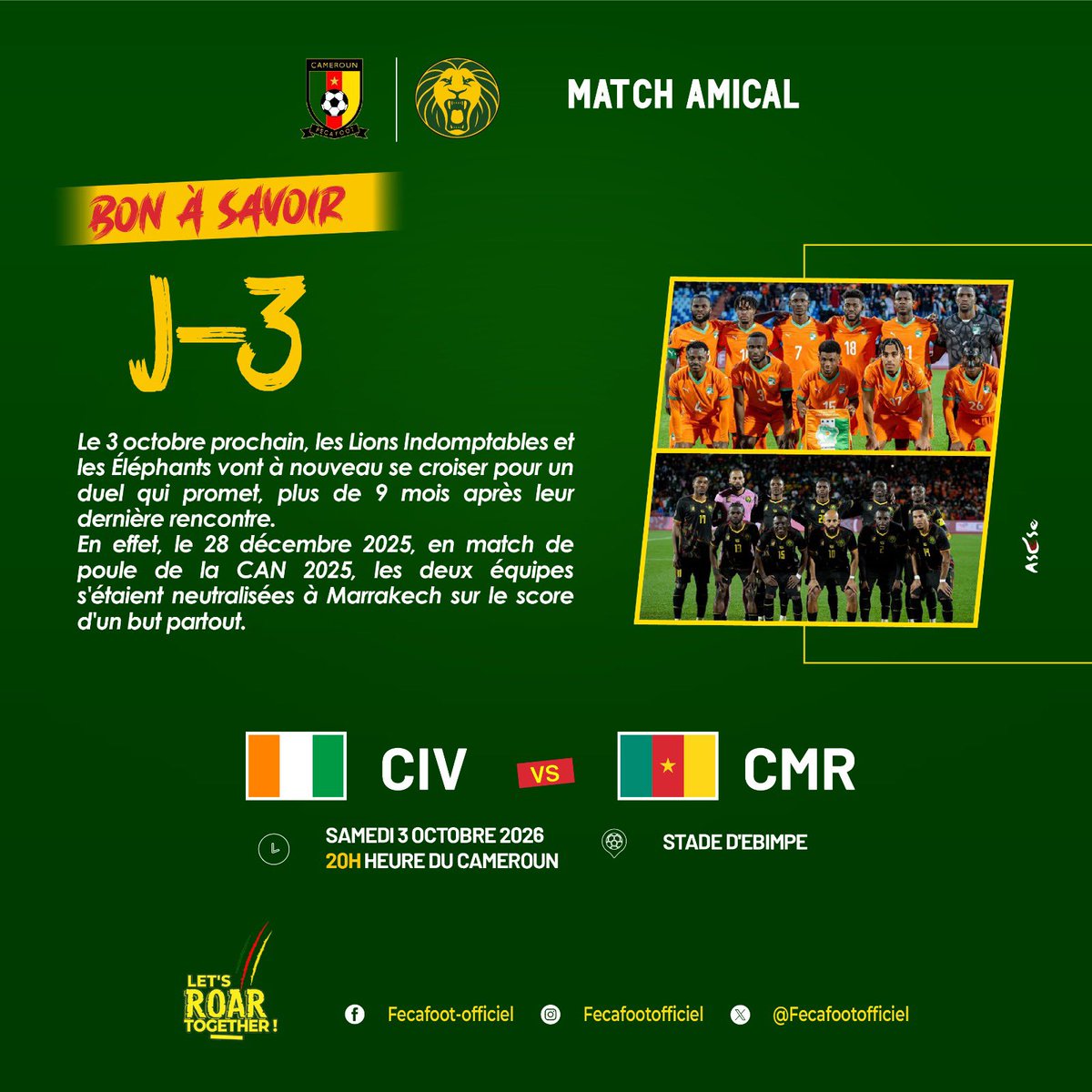LIndomptables's tweet photo. 🔴🔴⚽️🔥

JJ➖3️⃣

#COTE D’IVOIRE 🇨🇮 🆚 🇨🇲 #CAMEROUN

📆 03/10/2026
⏰ 20H00
🏟️ Stade Ebimpe D'Anyama
📍 Abidjan - Côte d’Ivoire 

 #CANTOTALENERGIES2027Q |
#CIVCMR | #GOLIONS | #ALLEZLESLIONS | #LETSROARTOGETHER | #INDOMPTABLES | https://t.co/89KpFyovIx