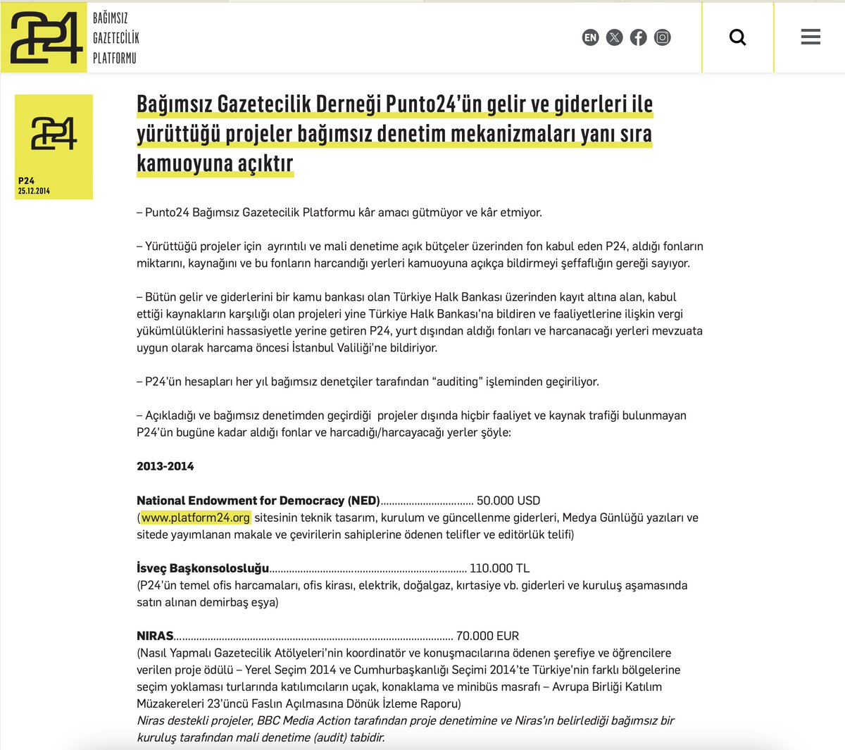 e_ercis's tweet photo. ABD FONU İLE KURULAN P24–T24 MEDYA HATTINDA LGBT PROPAGANDASI YAPAN 118 İÇERİK VE ARKA PLANDAKİ BAĞLANTILAR. 

T24'ün İstanbul 1. Sulh Ceza Hakimliği kararıyla internet sitesi ve sosyal medya hesaplarının erişime engellenmesi, yalnızca son bir yılda yayımlandığı belirtilen 118 LGBT içeriğiyle sınırlı bir tartışma değil. Kararın gerekçesinde İstanbul Cumhuriyet Başsavcılığı, söz konusu içerikleri "LGBT propagandası" niteliğinde değerlendirdi. T24 ise kararı "LGBT propagandası" suçlamasıyla verilen bir kapatma kararı olarak duyurdu.

Bu nedenle T24'ün bugün karşı karşıya olduğu hukuki sürecin arka planına bakılırken, T24'ün kurucu kadrosu ile P24 arasındaki bağlantının ve P24'ün kuruluşundan itibaren finansal anlamda aldığı yabancı kaynakların incelenmesi önem kazanıyor.

T24, 1 Eylül 2009'da Doğan Akın tarafından kuruldu. Akın daha sonra 19 Eylül 2013'te kurulan Punto24 Bağımsız Gazetecilik Platformu'nun da kurucu isimleri arasında yer aldı. P24'ün diğer kurucuları Yasemin Çongar, Andrew Finkel, Hazal Özvarış, Yavuz Baydar ve Murat Sabuncu'ydu. P24 bugün ayrı bir sivil toplum kuruluşu olarak faaliyet gösteriyor.

Kurumsal bağlantının en somut göstergelerinden biri K24. P24'ün kendi internet sitesindeki kurumsal tarihçeye göre K24, 2015'te P24 çatısı altında kuruldu ve ilk yedi yıl teknik açıdan T24'ün imkanlarını kullandı. P24'ün 2015 tarihli duyurusunda da K24'ün "Punto24 kaynaklarıyla" hazırlandığı ve T24 üzerinden de erişilebildiği belirtiliyor. Dolayısıyla P24 ile T24 aynı ortak kurucu olan Doğan Akın isminde birleşiyor.

P24'ün kuruluş dönemindeki finansman ise özellikle dikkat çekici. 

P24'ün 25 Aralık 2014 tarihli kendi "Punto24 ve Şeffaflık" açıklamasında 2013–2014 döneminde ABD merkezli National Endowment for Democracy'den (NED) 50.000 dolar aldığı yazıyor. P24 bu paranın internet sitesinin teknik tasarımı, kurulması ve güncellenmesi, Medya Günlüğü yazıları, makale ve çeviri telifleri ile editörlük giderlerinde kullanılacağını kendisi açıkladı. Aynı kuruluş döneminde İsveç Başkonsolosluğu'ndan 110.000 TL alındı ve bu kaynak ofis kirası, elektrik, doğalgaz, kırtasiye ve kuruluşta alınan demirbaşlar için kullanılacaktı. Yine aynı dönemde NIRAS'tan 70.000 Euro geldi. Bu para gazetecilik atölyeleri, 2014 seçimleri için saha çalışmaları ve Avrupa Birliği Katılım Müzakereleri'nin 23. faslına ilişkin izleme raporu gibi faaliyetlere tahsis edildi.

2013-2014 yıllarını kapsayan kuruluş döneminde P24'ün yürüttüğü Objective programı üzerinden LGBT başlıklı araştırmalar finanse edilmeye başlandı.

NED'in niteliği de ayrıca önem taşıyor. NED, 1983'te ABD Kongresi'nin onayıyla oluşturulan ve "Project Democracy" çerçevesindeki yapılanmanın önemli unsurlarından birisi. Eski CIA görevlisi Ralph McGehee, NED'in kuruluş amacını, "CIA'nın örtülü operasyonlarına vakıf ve dernekler üzerinden meşruiyet kazandırmak" olarak tanımlıyor. Dolayısıyla T24 ile kurumsal ilişki içinde olan P24, eski CIA görevlisinin de beyan ettiği üzere ABD Kongresi tarafından finanse edilen, CIA tarafından da koordinasyonu sağlanan NED'in finansörlüğünde kuruluyor. 

Kuruluşundan itibaren ilk desteklenen projeler arasında doğrudan LGBT başlıklı bir çalışma vardı. Bu, Ahmet Güneş'in "LGBT Hareketinin Türkiye'nin Demokratikleşmesine Etkisi" projesiydi. Projenin finans zinciri Danimarka/DANIDA ➡️ NIRAS/BBC Media Action ➡️ Objective ➡️ P24 koordinasyonu şeklinde sağlandı . Bu, LGBT alanında P24 üzerinden yürütülen ilk dış kaynaklı proje oldu.

2014'te bunun devamı geldi. P24, NIRAS ve BBC Media Action ortaklığındaki Objective programının desteğiyle "İlk eylemden bugüne LGBT hareketi" başlıklı bir araştırma/yazı dizisi yayınladı. P24, bu çalışmanın Türkiye LGBT hareketinin yaklaşık 25 yıllık tarihini ele aldığını; hareketin siyasi taleplerinden örgütlenmesine, dernekleşmesine ve mücadele alanlarının gelişimine kadar çeşitli başlıkların röportajlarla incelendiğini açıkça yazdı.

Burada yalnızca LGBT konusunda bir haber yapılmasından söz etmiyoruz. Dış finansmanlı bir araştırmacı gazetecilik programı kapsamında LGBT hareketinin tarihini, örgütlenmesini ve demokratikleşme ilişkisini inceleyen özel bir çalışma üretilmiş durumda.

2014–2015 döneminde P24'ün kendi mali açıklamasında Guardian Foundation'dan 37.000 Sterlin daha görülüyor. Bu paranın da Article 19 ile yürütülen "Bilme Hakkı Projesi" kapsamında gazetecilere proje fonu, uzmanlara ödeme ve proje yürütücülerinin çalışma giderleri için kullanılacağı belirtiliyor.

Guardian Foundation bağlantısı sonraki yıllarda LGBT alanına daha açık biçimde taşınıyor.

2018'de P24 yönetimindeki Objective Araştırmacı Gazetecilik Eğitim Programı, Guardian Foundation tarafından finanse edildi. Programın uluslararası jürisi 34 başvurudan altı gazeteciyi seçti. Seçilen projeler arasında Merve Diltemiz Mol'un "The LGBTI movement in State of Emergency" başlıklı araştırması bulunuyordu. Her seçilen gazeteciye araştırma projesi için 10.000 TL hibe, ayrıca eğitim ve birebir mentorluk desteği verildi. Böylece Guardian Foundation ikinci önemli finansman hattını oluşturdu.

P24'ün 2015'te Article 19 ile gerçekleştirdiği protesto hakkı toplantısına Kaos GL temsilcisi Yıldız Tar da katıldı. P24, Article 19 ile çeşitli projeler yürüttüğünü açıkça belirtti. P24'ün yayınlarında Kaos GL, Lambdaistanbul, SPoD ve diğer LGBT kuruluşlarıyla yapılan söyleşi ve çalışmalar da görülüyor. 

Daha sonraki yıllarda P24'ün finansman ağı genişledi. Article 19'un mali tablolarında P24'e 2015'te 30.836 Sterlin, 2016'da 56.662 Sterlin, 2018'de 61.526 Sterlin, 2019'da 221.190 Sterlin ve 2020'de 90.055 Sterlin ödeme yapıldığı görünüyor. Bu beş yılda toplam 460.269 Sterlinlik fon sağlanıyor. 

ABD ayağında Chrest Foundation da önemli. Chrest'in 2019 vergi kaydında P24'e 31.005 dolar, 2020 kaydında 62.005 dolar, 2024 kayıtlarında ise 50.000 dolar hibe görünüyor. 2024 desteğinin amacı "daha iyi bilgilendirilmiş ve daha fazla angaje olmuş bir yurttaş kitlesi oluşturmak, fikir alışverişi için fiziksel ve sanal bir alan sağlamak" olarak belirtiliyor. 

Avrupa ayağı da aynı derecede geniş. P24, Friedrich Ebert Stiftung ile 2015'te "Geçmişle Yüzleşmek, İleriye Bakmak", 2016'da ise "Çatışmalı Dönemlerde Gazetecilik: Almanya Deneyimi" programlarını yürüttü. 2017 tarihli P24 yayınında kitabın basımının Friedrich-Ebert-Stiftung katkısıyla gerçekleştirildiği açıkça yazıyor.

Aynı şekilde P24, AB ve UNESCO tarafından finanse edilen "Building Trust in Media in South East Europe and Turkey" projesinin Türkiye uygulamasını da yürüttü. Proje medya özdenetimi konusunda araştırma, uzman çalışmaları, yayın ve konferanslardan oluşuyordu. Bu da P24'ün zaman içinde yalnızca ABD kaynaklarıyla değil, AB ve BM sistemi içindeki uluslararası programlarla da proje ilişkisi kurduğunu gösteriyor.

İşte bugün T24 hakkında verilen kararın tartışılması gereken zemin tam da burasıdır. T24, doğrudan NED tarafından finanse edilerek kurulmadı ama aynı kurucunun yer aldığı ve aynı ticari ağ üzerinde birleşen P24 ise doğrudan NED ve İsveç Başkonsolosluğu'nun finansıyla kuruldu. P24, yıllar içinde NED, İsveç Başkonsolosluğu, NIRAS/DANIDA, Norveç Büyükelçiliği, Guardian Foundation, Article 19, Chrest Foundation, FES, AB ve UNESCO gibi çok sayıda uluslararası kaynaktan proje ve hibe desteği aldı.

Sonuç olarak P24-T24 ağının bütün para akışları, proje sözleşmeleri ve yararlanıcılarıyla birlikte incelenmesi gerekiyor. Şayet T24 hakkındaki soruşturma derinleşirse önümüzdeki günlerde çok daha ilginç bağlantıların ortaya çıkması şaşırtıcı olmayacaktır.