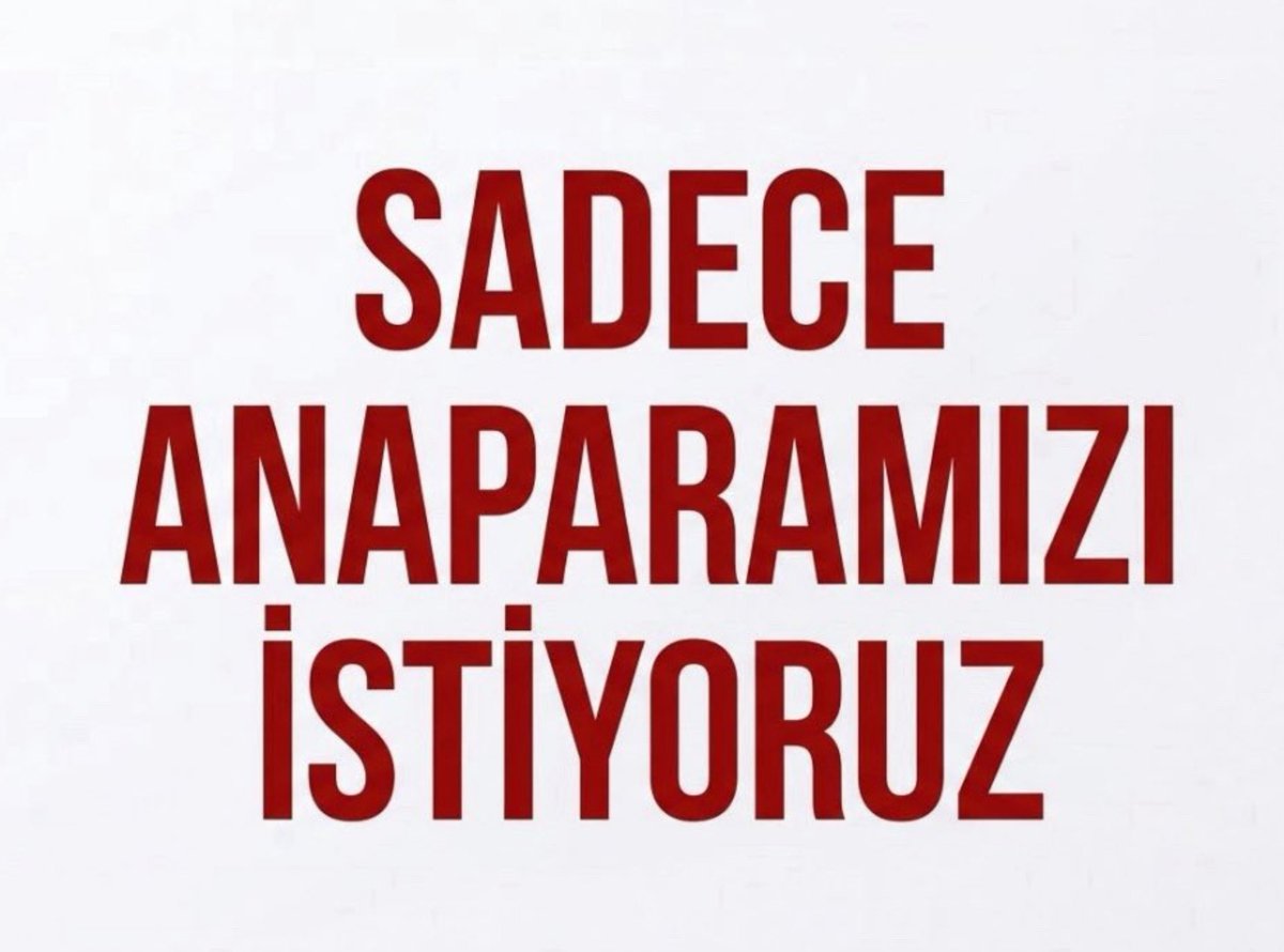turkturkturkkk's tweet photo. Sadece ANAPARAMIZI İSTİYORUZ 
#HalkınSesiAnaPara https://t.co/B9B3xBsxQo