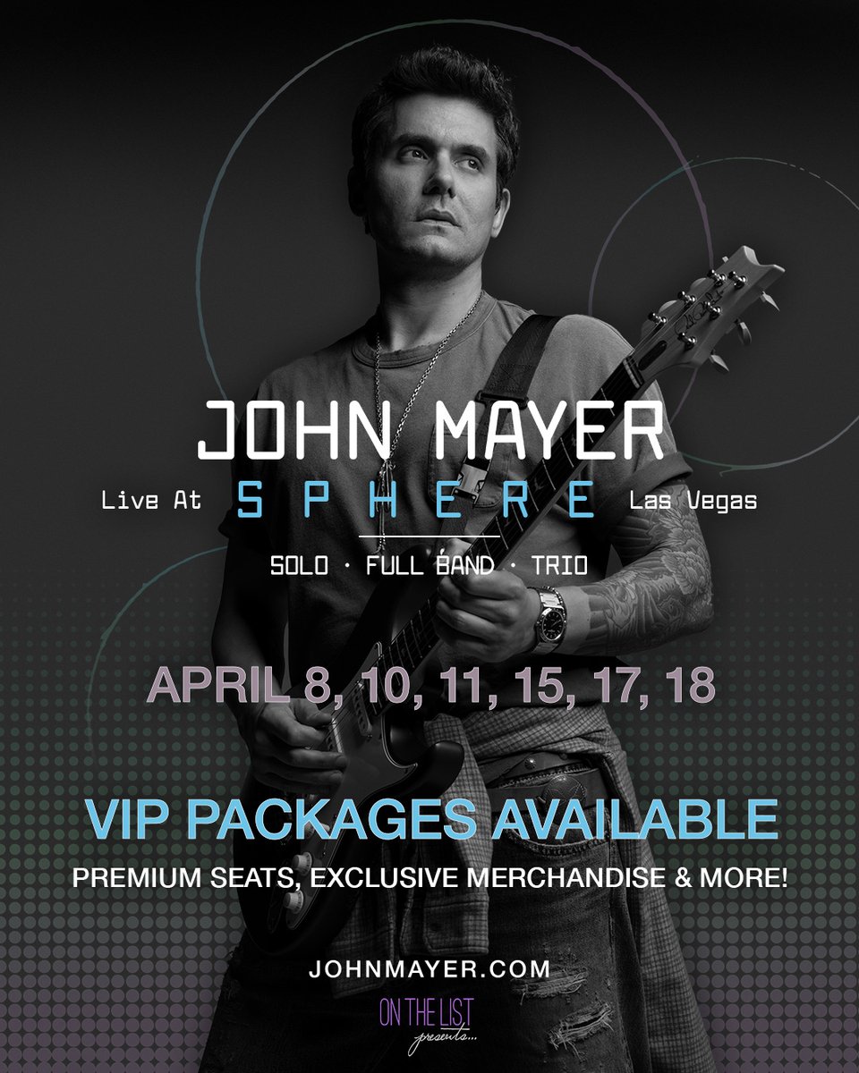 OTLPresents's tweet photo. John Mayer Live At Sphere Las Vegas VIP Ticket Packages Are On Sale NOW!

Click The "VIP" Links at https://t.co/rkCINNSGH3! https://t.co/xSDdf0dhqC
