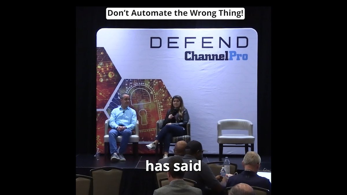 A panel discussion at a ChannelPro DEFEND event titled "Don't Automate the Wrong Thing!", featuring two speakers seated on stage with an audience visible in the foreground.