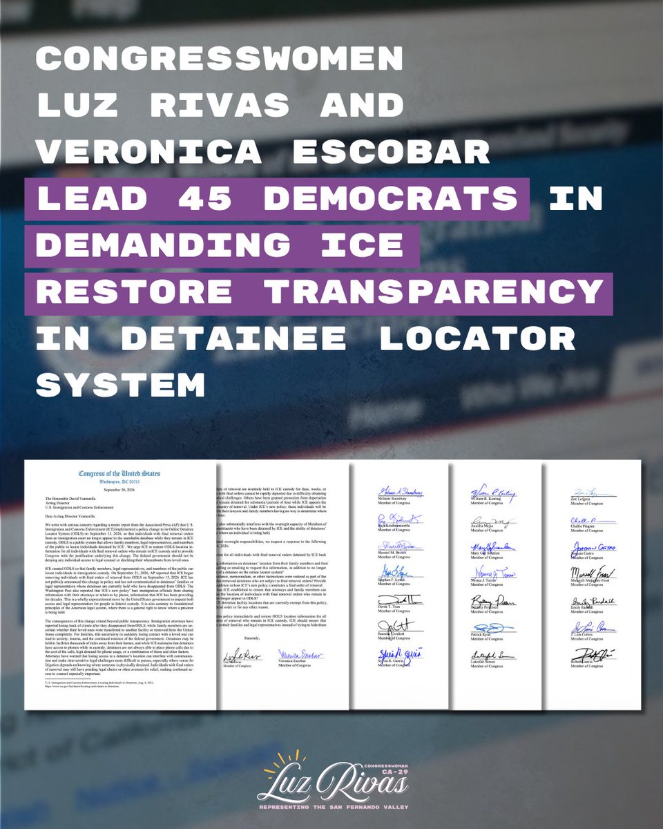 RepLuzRivas's tweet photo. 🚨BREAKING🚨

@RepEscobar and I are leading 45 of our @HouseDemocrats colleagues in demanding ICE restore transparency in its detainee locator system.

@AP's report on ICE removing detainees from their online detainee locator system is angering for so many.

The Trump Administration must be held accountable for denying access to legal counsel and shielding detainees' whereabouts from loved ones.