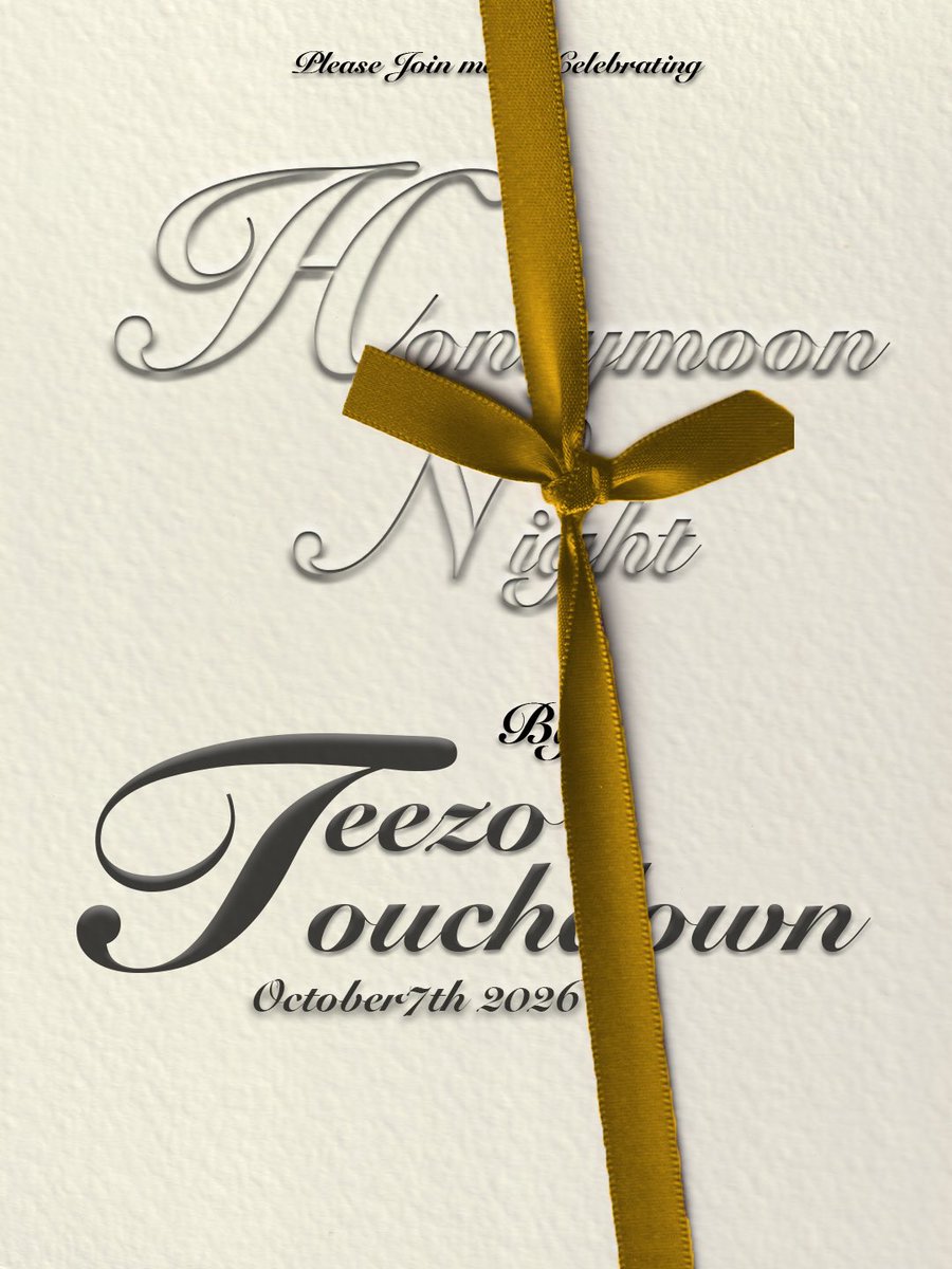 TeezoTouchdown's tweet photo. Honey M💍💍N night
October 7th 2026 https://t.co/td33SMATzj