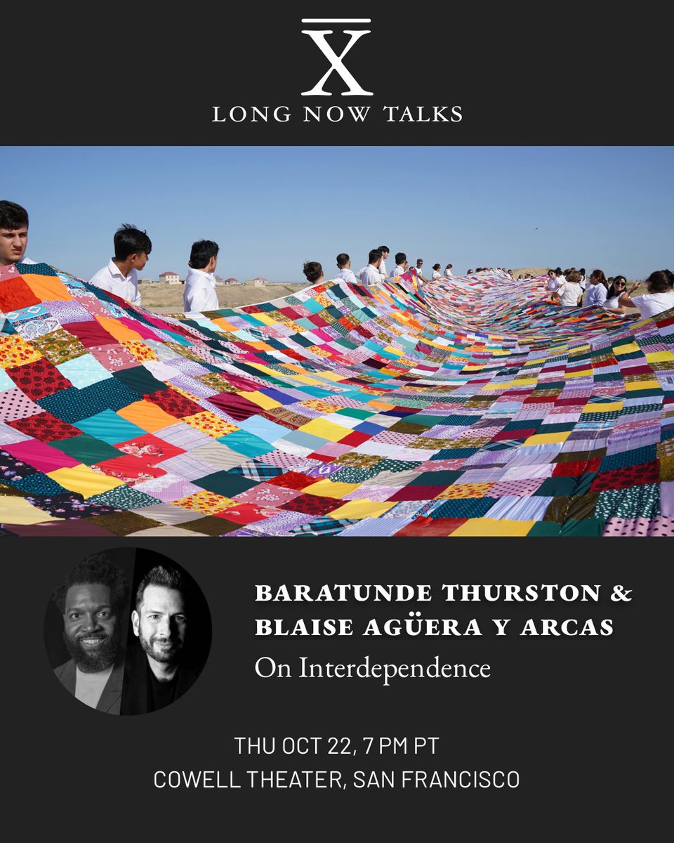 longnow's tweet photo. How do we co-create a future with tech that actually serves humanity and the planet? On Oct 22, join @baratunde (creator of How to Citizen & Life With Machines) alongside Google VP @blaiseaguera for "On Interdependence": a 10,000-year look at civic action, Indigenous wisdom, and human survival.

More information and tickets here: https://t.co/FKiDP4rmnl
