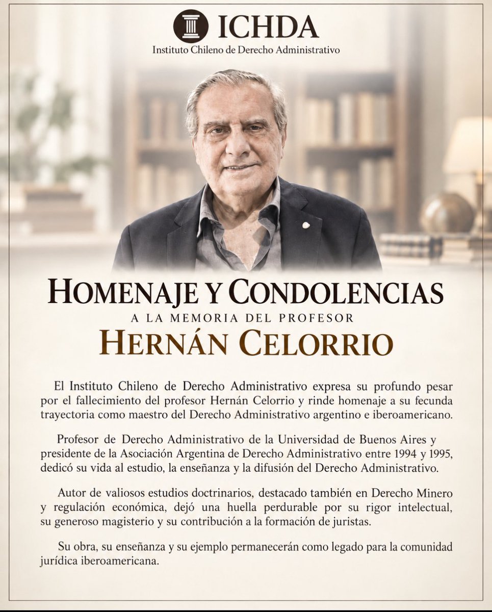 ichdacl's tweet photo. Homenaje a la memoria del profesor Hernán Celorrio. El #ICHDA expresa su profundo pesar por el fallecimiento del profesor Hernán Celorrio, destacado jurista y académico, cuya extensa trayectoria estuvo dedicada al estudio, la enseñanza y el desarrollo del Derecho Administrativo. https://t.co/CkaGz69SCz