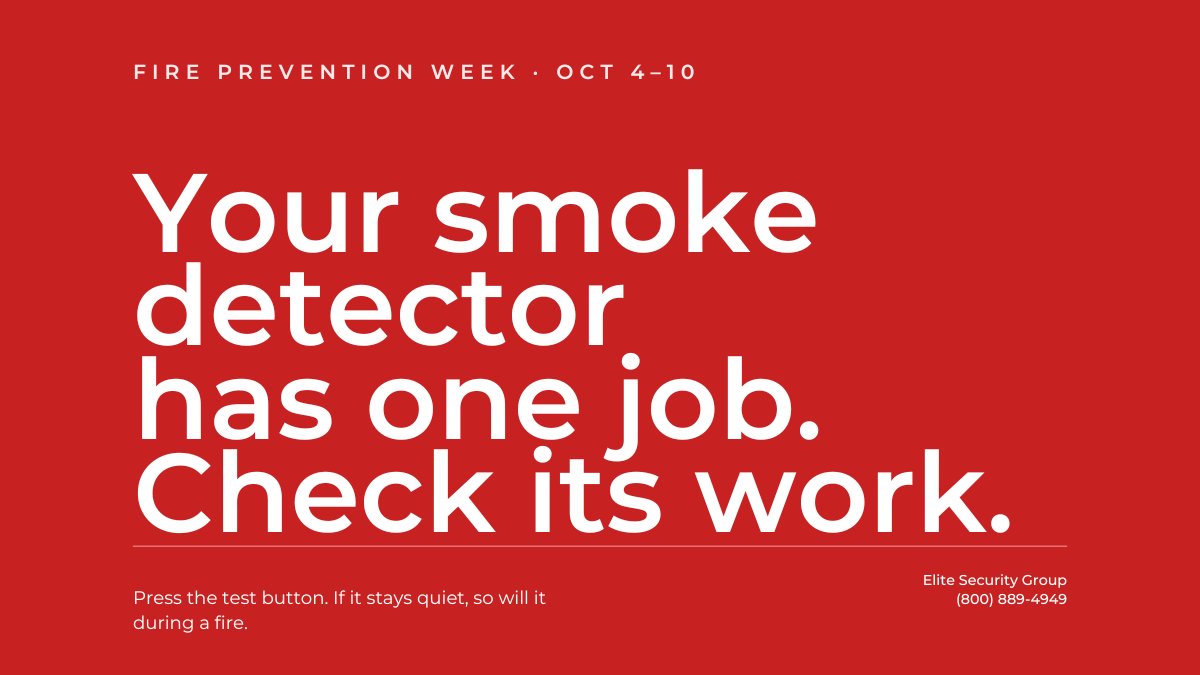Elite_secgroup's tweet photo. It's Fire Prevention Week. Your smoke detector has exactly one job. Take ten seconds and make sure it still shows up for it. #FirePreventionWeek https://t.co/d83BqBLMrm