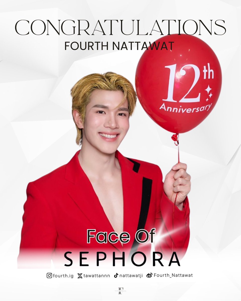 FourthOfficiall's tweet photo. Congratulations to @tawattannn ,
FACE OF SEPHORA THAILAND ✨

#SEPHORAXFOURTH 
#SephoraTH12thAnniversary
#Fourthnattawat #โฟร์ทณัฐวรรธน์

ยินดีกับ โฟร์ท ณัฐวรรธน์ กับตำแหน่ง Face of Sephora คนใหม่ เพื่อฉลองครบรอบ 12 ปีกับที่สุดของ Beauty Destination เริ่ดไม่ไหวววว~❤️🎈✨

ขอขอบคุณ @SephoraThailand ที่เอ็นดูและไว้วางใจเลือก น้องโฟร์ท เป็นแบรนด์พรีเซ็นเตอร์ของ SEPHORA นะคะ รอกิจกรรมดีๆจากพี่เซโฟราแล้วคับ!☺️🫶🏻🎈