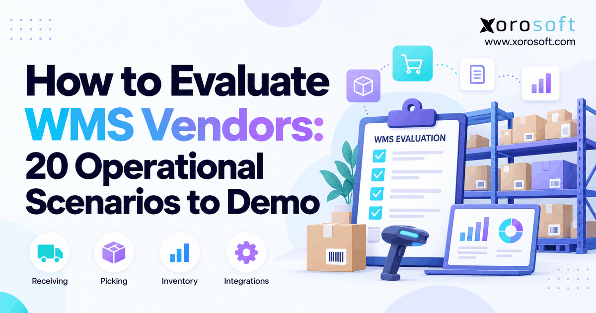 Xorosoft's tweet photo. WMS demos shouldn’t just prove the happy path.
• Test short picks
• Break integrations
• Reprioritize rush orders
• Check returns + inventory accuracy
20 real scenarios to demo: https://t.co/X5OGoJc1Vb
#WMS #ERP #EcommerceOps https://t.co/479eG4zdid