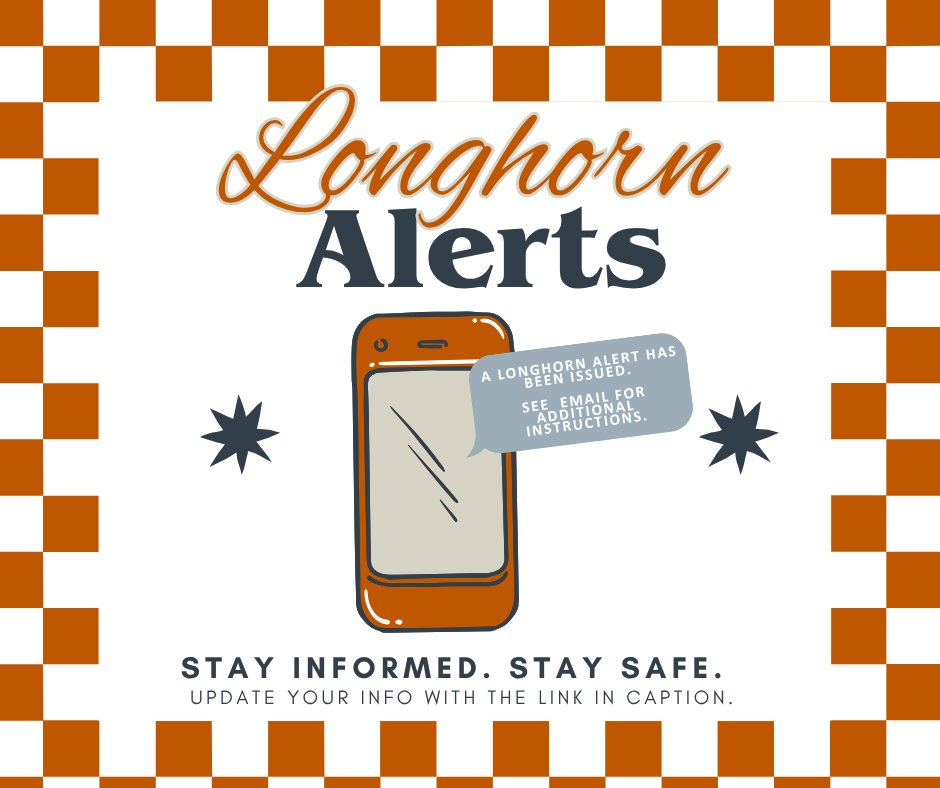 UTAustinOEM's tweet photo. 🚨 Stay connected with Longhorn Alert! 🤘

UT Austin’s emergency notification system keeps students, faculty, staff, guests, parents and visitors informed during emergencies via text, email and/or phone call.

Learn more and update your info here: https://t.co/onYhP1MNRY./ https://t.co/0inNbvrVjr