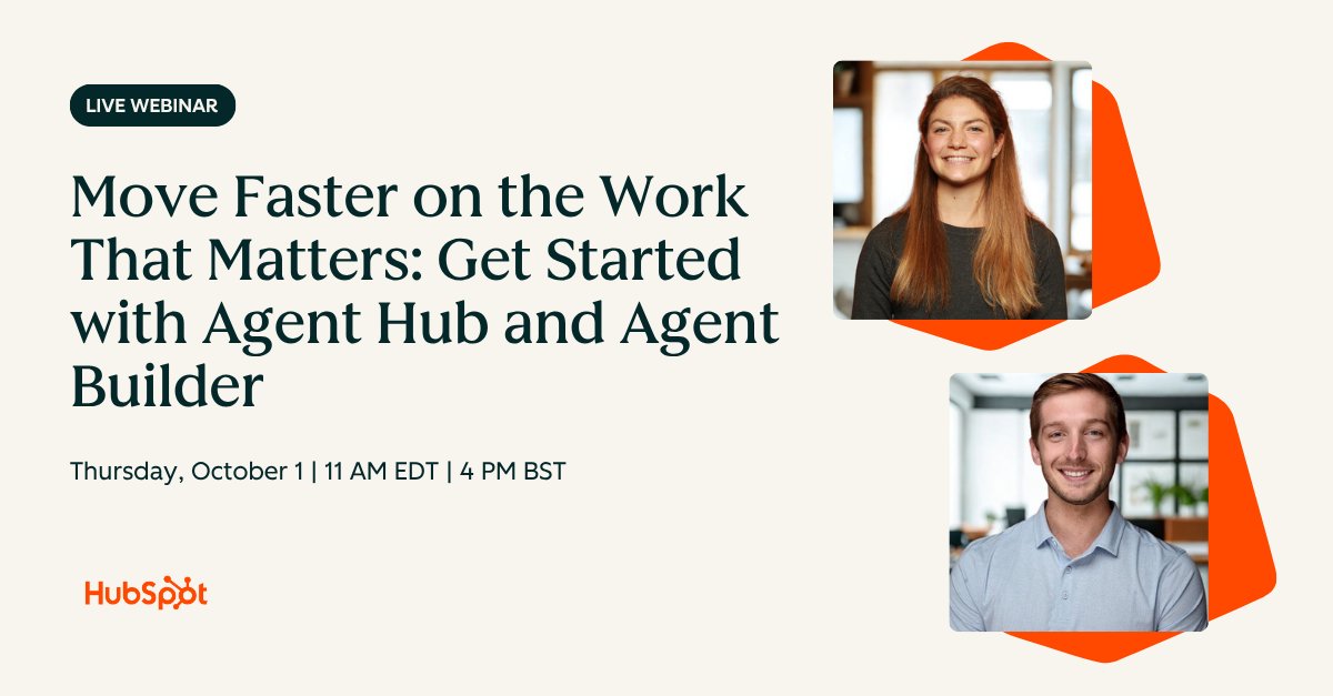 HubSpotDev's tweet photo. Upcoming Webinar: Agent Hub and Agent Builder on Oct 1 @ 11 AM ET

Build your first agent live and see how Agent Hub runs agents on the data already in your HubSpot account.

On Starter, Pro, or Enterprise? You already have access.

👉 Save your spot: https://t.co/mSkFUCdh4T https://t.co/pnHKRh4LwJ