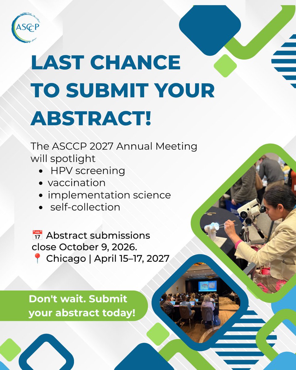 ASCCP's tweet photo. 📣 FINAL DAYS TO GET YOUR ABSTRACT IN! The ASCCP 2027 Annual Meeting wants your research &amp; insights on the future of cervical cancer prevention and care. 📅 Deadline: Oct. 9, 2026 | 📍 Chicago, April 15–17, 2027 🔗 https://t.co/1sf3vnEMM4 https://t.co/WgsAaBNuHW