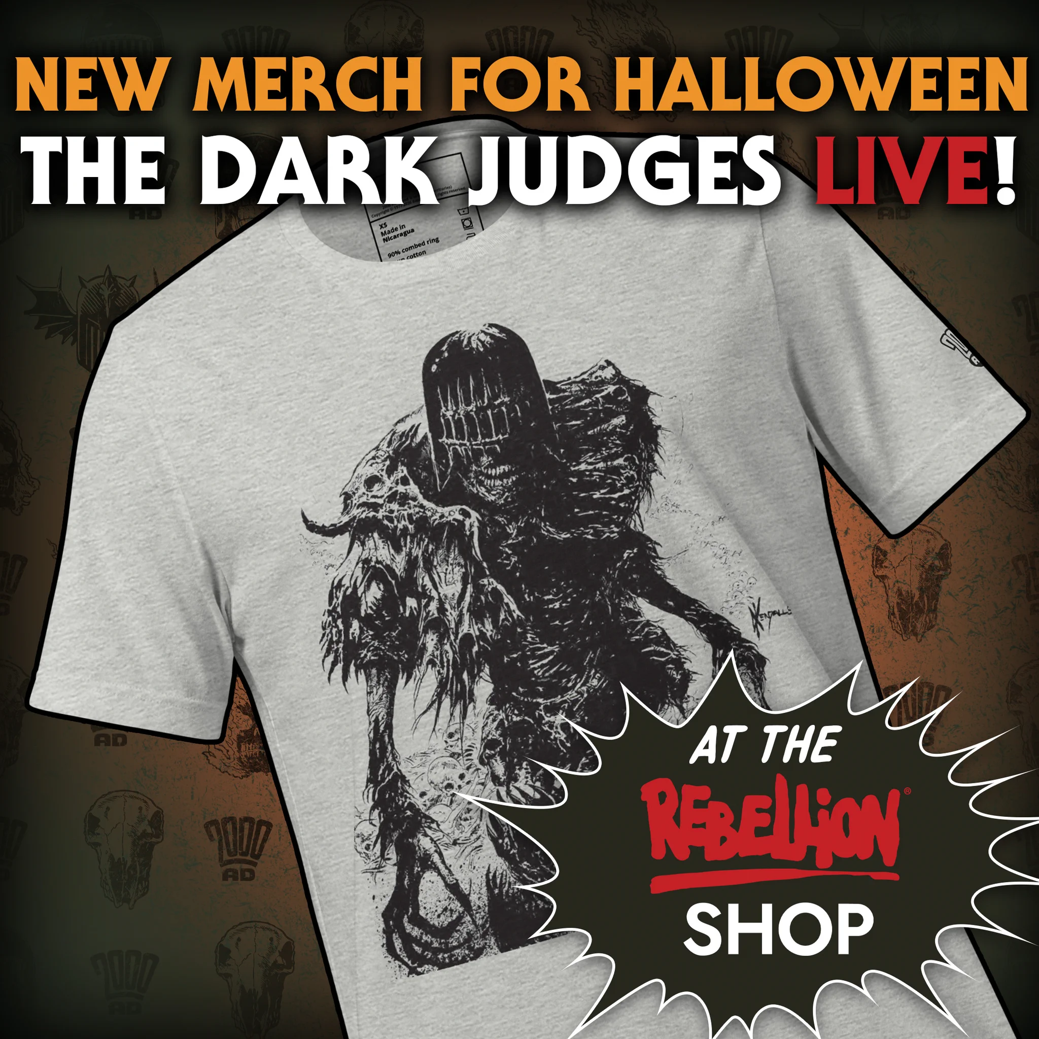 A gray T-shirt featuring an illustration of a menacing, skeletal figure with a dark, tattered appearance - Judge Death. The background displays multiple faint images of a skull and the 2000AD logo. The text reads, "New merch for Halloween. The Dark Judges Live!" and "At the Rebellion Shop."