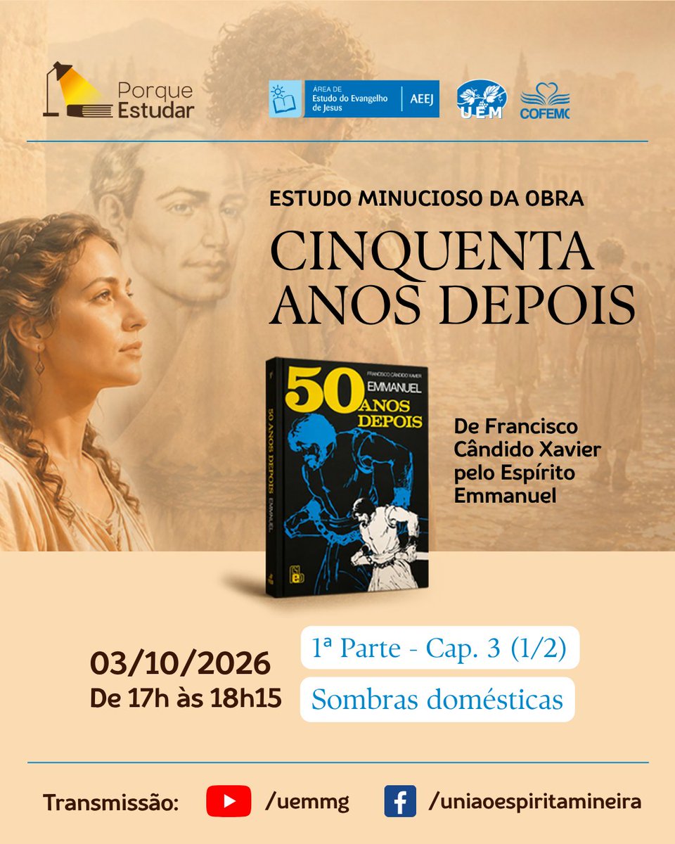 uemmg's tweet photo. 📖 A AEEJ convida para mais um estudo da obra Cinquenta Anos Depois

📣Não perca, é no próximo sábado, 03/10
📝 Leitura: 1ª Parte - Capítulo III - Sombras domésticas
⏰ 17h às 18h15
📲Youtube: https://t.co/TAThLvf6gZ

#uemmg #espiritismo #emmanuel #chicoxavier #50anosdepois https://t.co/JR2BEyoq9I
