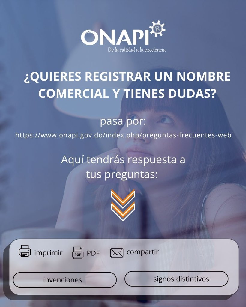 OnapiRD's tweet photo. ¿Quieres registrar un nombre comercial y tienes dudas sobre el proceso?

En #ONAPI te orientamos. Consulta nuestra sección de Preguntas Frecuentes y encuentra información sobre Signos Distintivos e Invenciones.

Visita nuestro portal web, aclara tus dudas y protege tus ideas. ✅ https://t.co/s9GQcPQlup