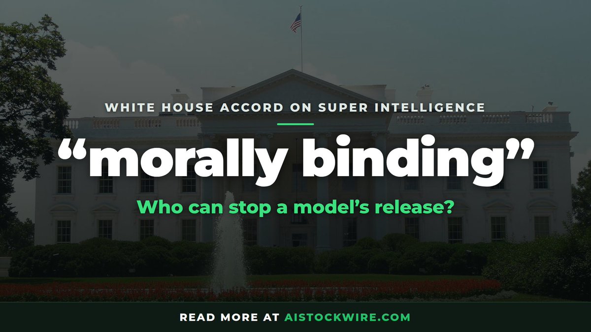 AIStockWire_'s tweet photo. Trump calls the AI safety accord "morally binding." Who can stop a model's release when something goes wrong? https://t.co/kQF19UUJWI