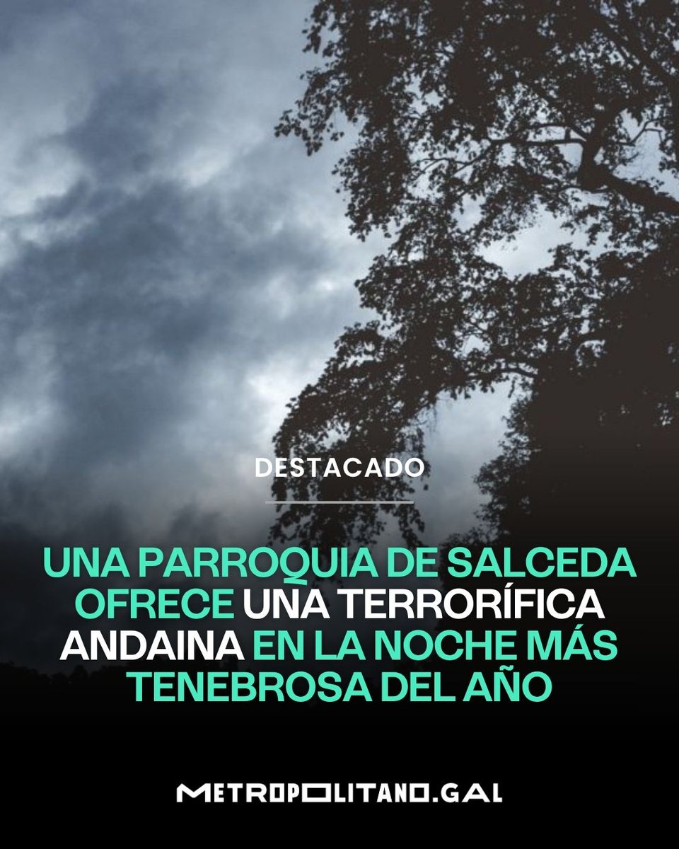 MetroVigo's tweet photo. #Salceda #Samaín #Planes
😱 Una parroquia de Salceda ofrece una terrorífica andaina en la noche más tenebrosa del año
▶️ A Picoña, en Salceda, acogerá una andaina terrorífica por el Samaín. Consulta aquí cómo puedes anotarte y su precio 👉 https://t.co/PeZXCszbkF https://t.co/1x5b05Tigh