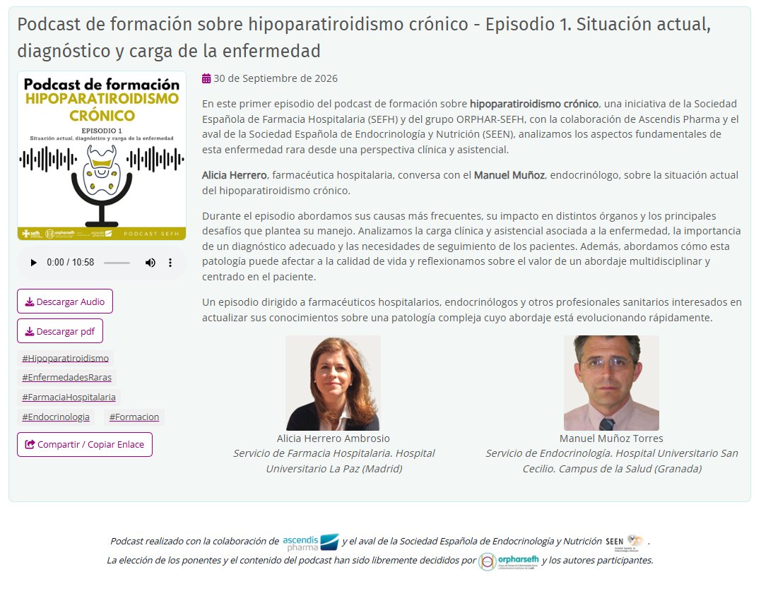 sefh_'s tweet photo. 🆕 🎙️ Ya disponible el Podcast de formación sobre Hipoparatiroidismo Crónico, iniciativa de la @sefh_ y @GrupoOrpharSEFH con la colaboración de @AscendisPharma y el aval de la @sociedadSEEN 

Diagnóstico, tratamiento, evaluación del valor de nuevas terapias y modelos asistenciales, incluido el papel de la Farmacia Hospitalaria

🔐 Cuatro conversaciones entre endocrinología y FH que ya están disponibles exclusivamente para socios/as SEFH en nuestra web https://t.co/YkyHHYAS3l