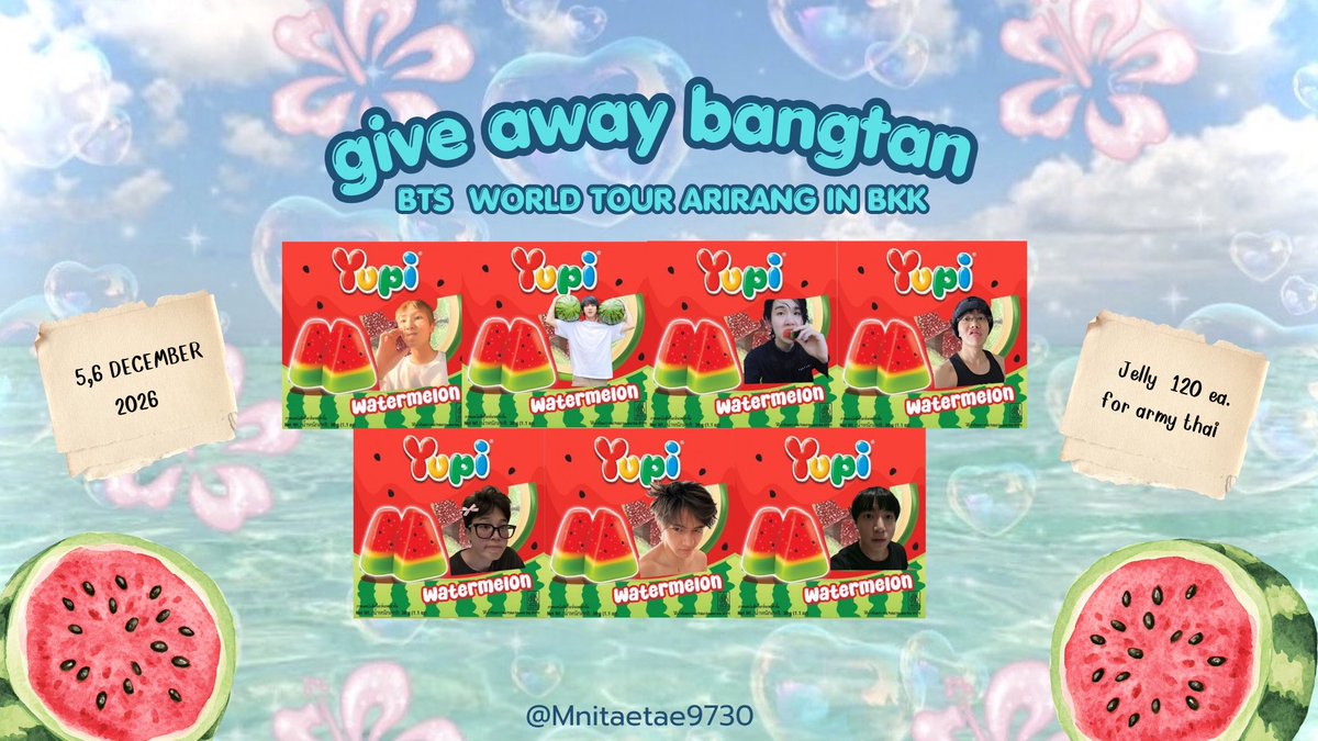 Mnitaetae9730's tweet photo. ช่วยกันรีหน่อยน้า ₍ᐢ..ᐢ₎  𒀭࣪⋆ 

⊹ ᨘ໑▸ Giveawey bangtan boyy  ⊹ ᨘ໑

  🍉jelly watermelon 120 ea. 🍉  

  🗓️  5,6 Dec        60/1 day

￼￼￼🗯️ Rajamangala National Stadium  

#BTS_WORLDTOUR_ARİRANG_BANGKOK 
#bts_worldtour_ari̇rang_bangkok https://t.co/eWx1bKuYse