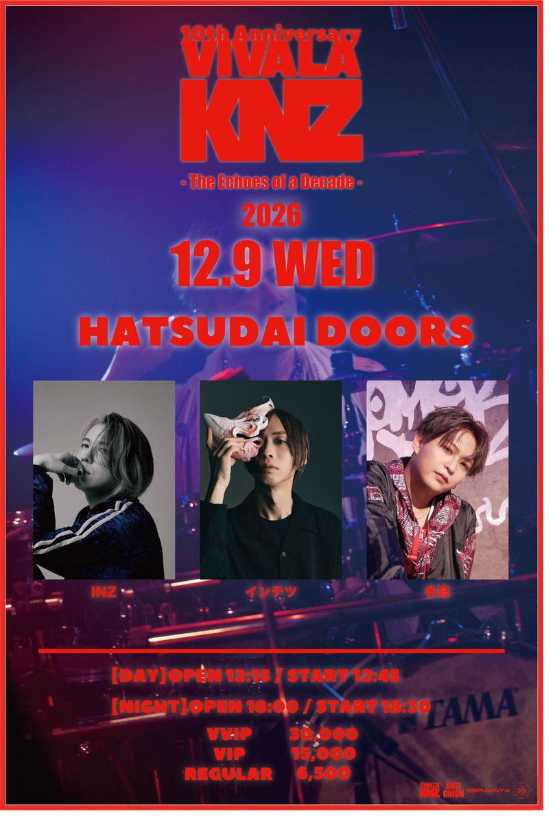 VIVA_LA_KNZ's tweet photo. 【出演アーティストの各出演時間について】
こちらVIVA LA KNZ 10th Anniversary
- The Echoes of a Decade - KENZO Birthday LIVEの参加アーティスの皆様が、どの部に出演するのか表記がされておりませんでした。
現在発表されているメンバーの出演部は以下の通りです。

向日 葵
諸星 夢人
瑠伊(vistlip)
INZ
冬真
インテツ
は1部のみの出演となります。(※冬真は2部も出演します)

小笠原 仁
伊藤 昌弘(naf. /OrJourney)
日向大輔(Cait-C/Fragment)
勝 杏里
宮内 告典(naf.)
は2部のみの出演となります。

出演は告知画像にあるメンバーでの出演となります。

ご確認宜しくお願いします。

#VIVALAKNZ #10thAnniversary #植木建象 #KENZO