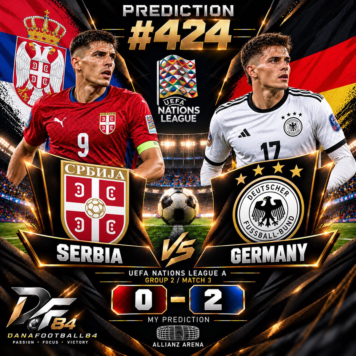 danafootball84's tweet photo. ⚡ PREDICTION #424 🇷🇸🆚🇩🇪

🎯 Serbia 0–2 Germany
Backing Germany for the win + clean sheet. 🇩🇪🔥

🏆 Nations League A | Group 2 | MD3
@danafootball84 

#FootballPredictions #Germany #NationsLeague https://t.co/vdETHh652T