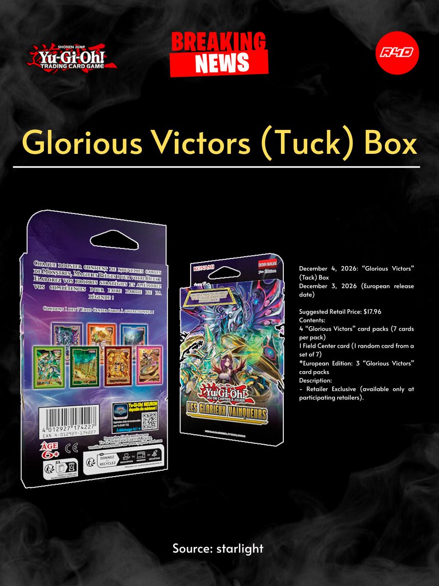 Readyforduel's tweet photo. December 4, 2026: “Glorious Victors” (Tack) Box
December 3, 2026 (European release date)
Suggested Retail Price: $17.96
Contents:
4 “Glorious Victors” card packs (7 cards per pack)
1 Field Center card (1 random card from a set of 7)
*European Edition: 3 “Glorious Victors” card packs
Description:
- Retailer Exclusive (available only at participating retailers).
#YuGiOh #TCG #Readyforduel