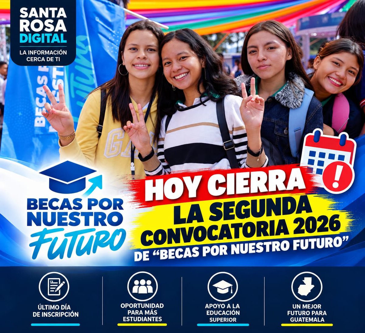 SantaRosaDgt's tweet photo. 🇬🇹🎓 HOY CIERRA LA SEGUNDA CONVOCATORIA DE “BECAS POR NUESTRO FUTURO”

Este miércoles 30 de septiembre es el último día para postularse a la segunda convocatoria 2026 de Becas por Nuestro Futuro. https://t.co/lIjjLZPnWq