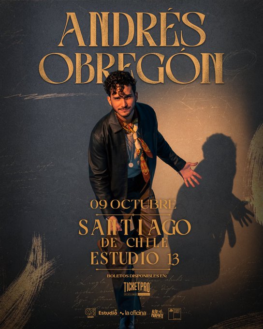 A concert poster for 'ANDRÉS OBREGÓN' at 'SANTIAGO DE CHILE ESTUDIO 13' on '09 OCTUBRE', showing the artist in a black jacket.