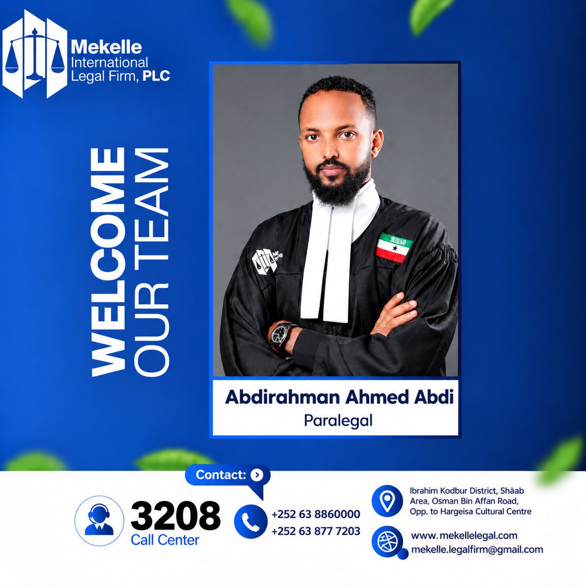 mekelle2025's tweet photo. 𝗪𝗘𝗟𝗖𝗢𝗠𝗘 𝗧𝗢 𝗧𝗛𝗘 𝗧𝗘𝗔𝗠 | 𝗔𝗕𝗗𝗜𝗥𝗔𝗛𝗠𝗔𝗡 𝗔𝗛𝗠𝗘𝗗 𝗔𝗕𝗗𝗜

We are delighted to warmly welcome 𝗠𝗿. 𝗔𝗯𝗱𝗶𝗿𝗮𝗵𝗺𝗮𝗻 𝗔𝗵𝗺𝗲𝗱 𝗔𝗯𝗱𝗶 to 𝗠𝗲𝗸𝗲𝗹𝗹𝗲 𝗜𝗻𝘁𝗲𝗿𝗻𝗮𝘁𝗶𝗼𝗻𝗮𝗹 𝗟𝗲𝗴𝗮𝗹 𝗙𝗶𝗿𝗺, 𝗣𝗟𝗖 as a 𝗣𝗮𝗿𝗮𝗹𝗲𝗴𝗮𝗹. https://t.co/GbjiVrGaK3