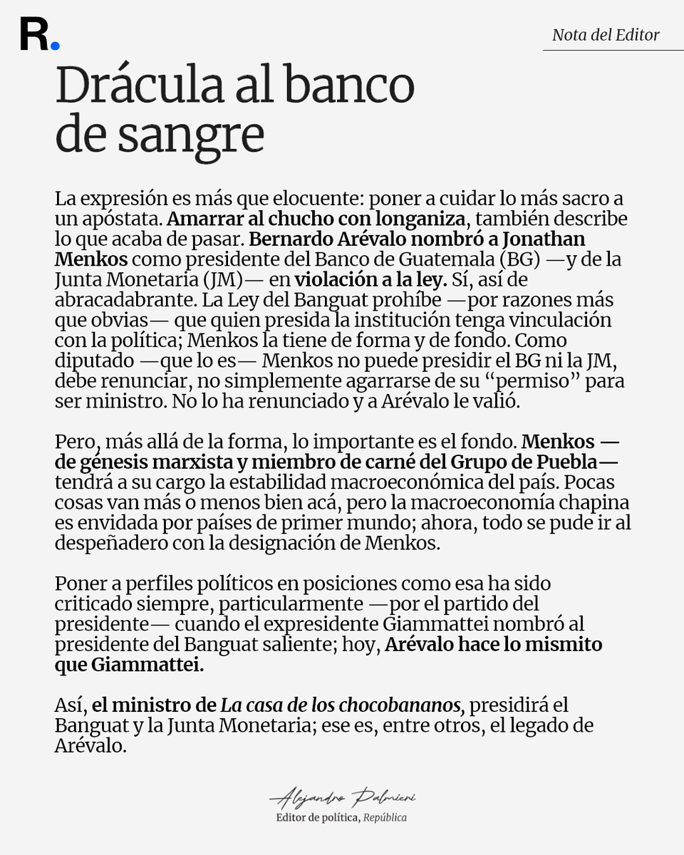 republicagt's tweet photo. 🖋️ Nota del Editor | Arévalo hace lo que antes cuestionaba: coloca a un político al frente del Banco de Guatemala. La designación de Menkos pone la independencia del BANGUAT bajo escrutinio. https://t.co/gwyRcJUp7S