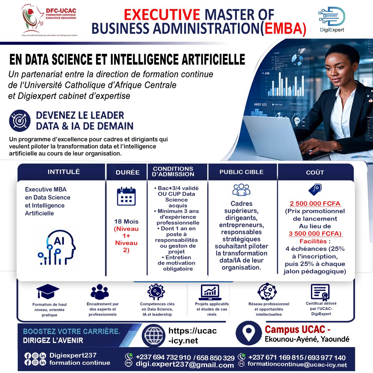 ExpertDigi7's tweet photo. 🎓 Découvrez le EMBA en Data Science et intelligence artificielle. 

Un partenariat entre la Direction de la Formation Continue de l’Université Catholique d’Afrique Centrale et Digiexpert.

🗓️ Un programme de 18 mois
📍 Campus UCAC-Ekounou

📞 +237 694 732 910 / 658 850 329 https://t.co/af4ecsWP4z