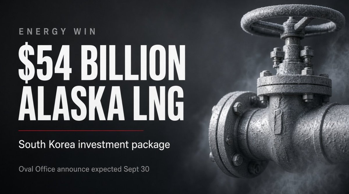 GuntherEagleman's tweet photo. ALASKA IS ABOUT TO GET A $54 BILLION SHOT IN THE ARM.

President Trump is set to announce today that roughly $54 billion from South Korea's investment package is headed to Alaska LNG and other American projects. 

That means gas from the North Slope, a pipeline to the coast, and an ally putting up the money to build it right here on American soil.

For four years we got lectures about the Green New Deal while gas prices went through the roof and we begged hostile regimes for energy. 

Trump gets other countries to invest in American energy and American jobs, and Alaska families are the ones who come out ahead.

This is what it looks like when a President treats this country like the energy superpower it is. Drill it, ship it, and let the world pay us for it.