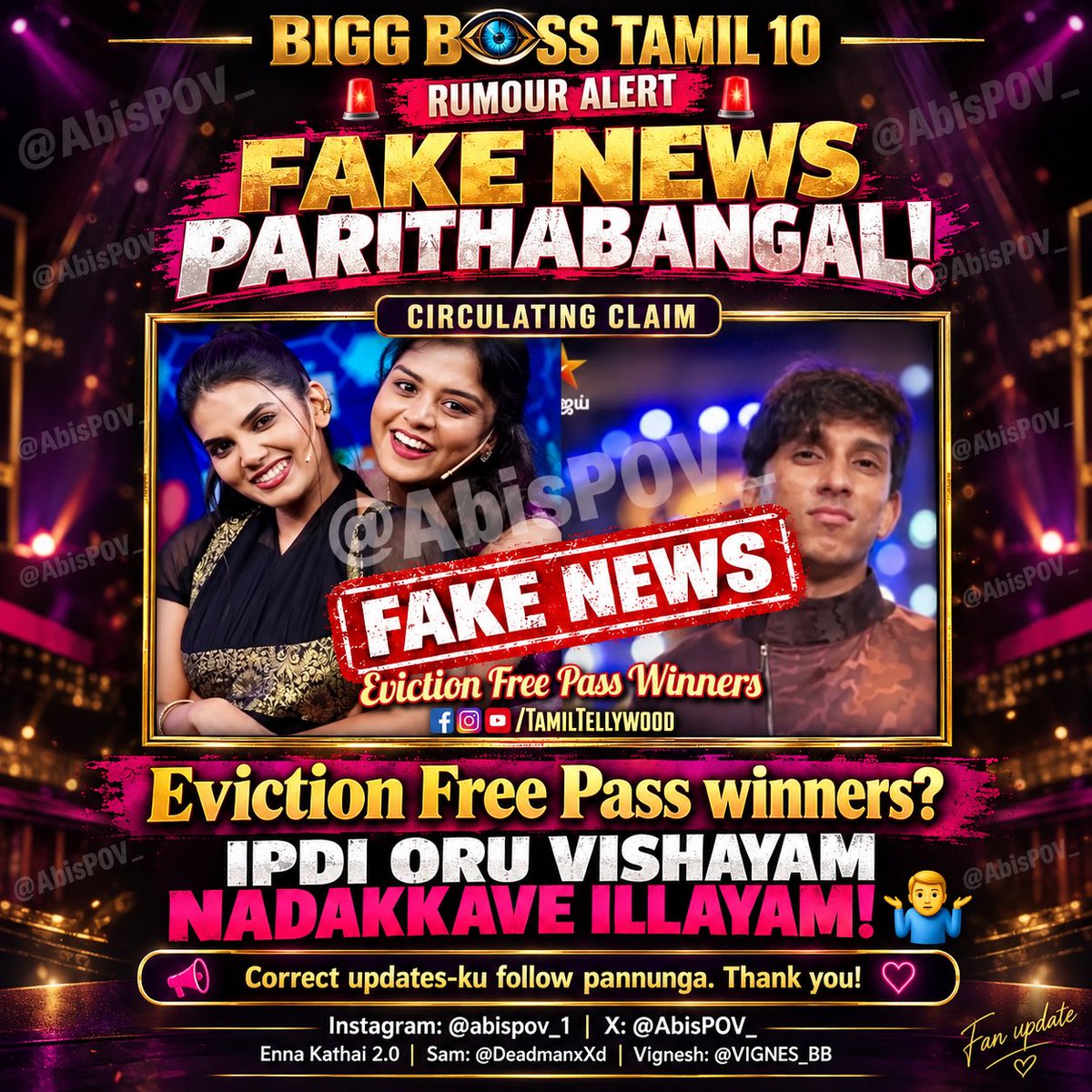 AbisPOV_'s tweet photo. 🚨 FAKE NEWS PARITHABANGAL! 

“Eviction Free Pass winners” ah? Ipdi oru vishayam nadakkave illayam! 😂

Correct updates-ku follow pannunga:
X @AbisPOV_ | Insta @abispov_1

Thank you! 🙏
#BiggBossTamil10 https://t.co/jRa1DjuyTI